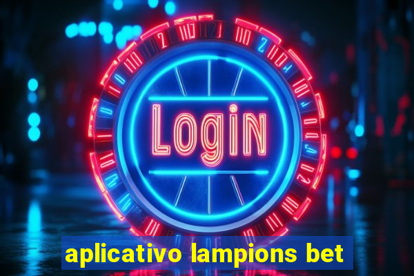 aplicativo lampions bet